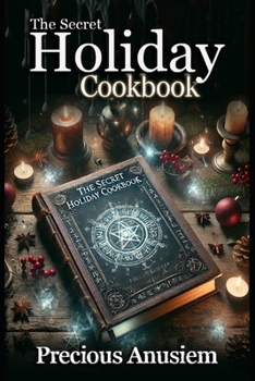 The Secret Holiday Cookbook (Christmas Books)