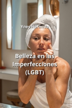 Paperback Belleza en las Imperfecciones (LGBT) [Spanish] Book