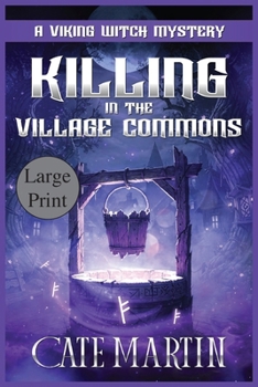 Paperback Killing in the Village Commons: A Viking Witch Cozy Mystery [Large Print] Book