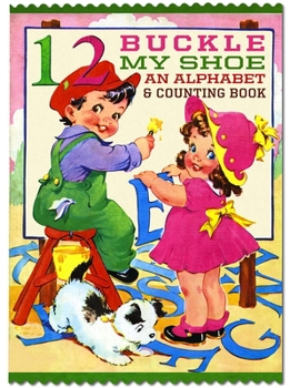 Paperback 1, 2 Buckle My Shoe: An Alphabet & Counting Book