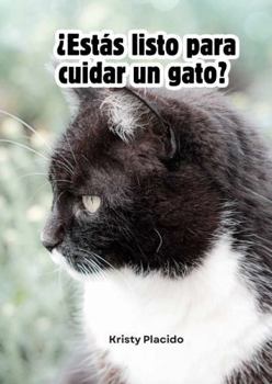 Paperback ¿Estás listo para cuidar un gato? (Spanish Edition) [Spanish] Book