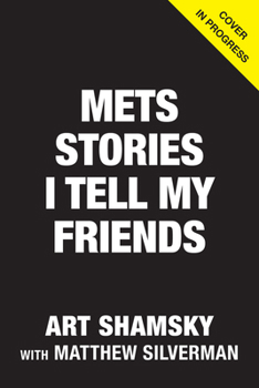 Hardcover Mets Stories I Only Tell My Friends Book