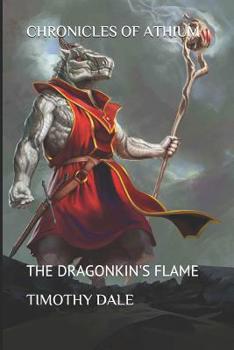 Paperback Chronicles of Athium: The Dragonkin's Flame Book