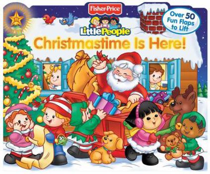 Board book Fisher Price Little People Christmastime Is Here!: Lift the Flap Book