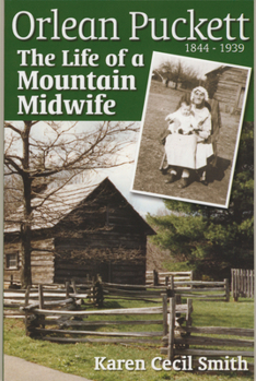 Paperback Orlean Puckett: The Life of a Mountain Midwife Book
