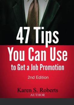 Paperback 47 Tips You Can Use to Get a Job Promotion Book