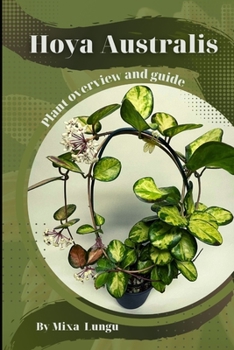 Paperback Hoya Australis: Plant overview and guide Book