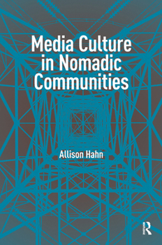 Hardcover Media Culture in Nomadic Communities Book