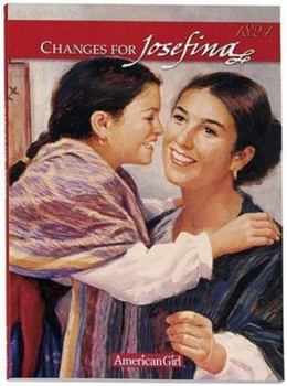 Changes for Josefina: A Winter Story - Book #6 of the American Girl: Josefina