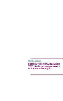Paperback Edition two: Tram number two (And a passsing reference to tram number eight) Book