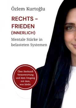 Paperback Rechtsfrieden (innerlich): Mentale Stärke in belasteten Systemen [German] Book