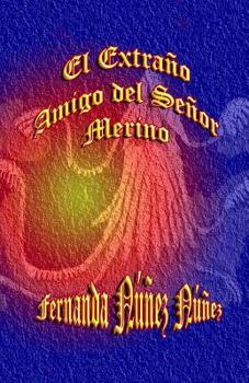 Paperback El Extraño Amigo del Señor Merino [Spanish] Book
