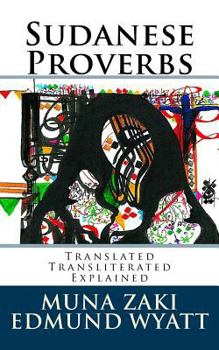 Paperback Sudanese Proverbs: Translated, Transliterated & Explained Book