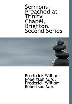 Hardcover Sermons Preached at Trinity Chapel, Brighton. Second Series Book