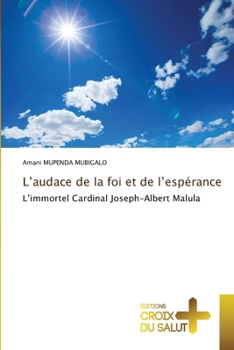L'audace de la foi et de l'espérance (French Edition)