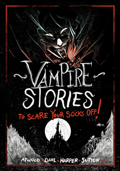 Hardcover Vampire Stories to Scare Your Socks Off! Book