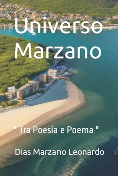 Universo Marzano: " Tra Poesia e Poema " (Italian Edition)
