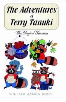 Paperback The Adventures of Terry Tanuki, the Magical Raccoon Book