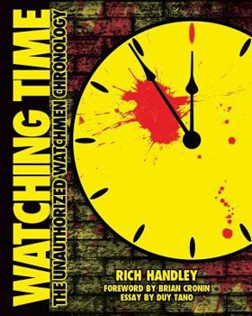 Paperback Watching Time: The Unauthorized Watchmen Chronology Book