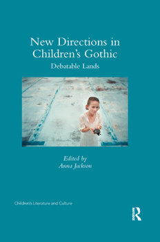 New Directions in Children's Gothic: Debatable Lands