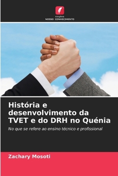 Paperback História e desenvolvimento da TVET e do DRH no Quénia [Portuguese] Book