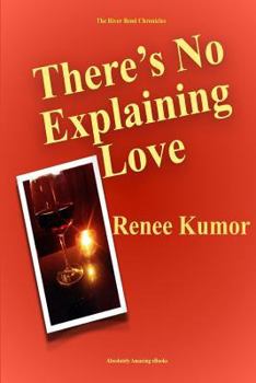 Paperback There's No Explaining Love Book