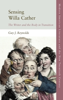 Paperback Sensing Willa Cather: The Writer and the Body in Transition Book
