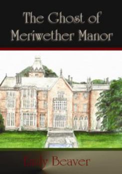 Hardcover The Ghost of Meriwether Manor Book