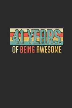 41 Years Of Being Awesome: Small Lined Notebook –  Awesome Birthday Gift Idea