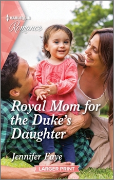 Mass Market Paperback Royal Mom for the Duke's Daughter [Large Print] Book