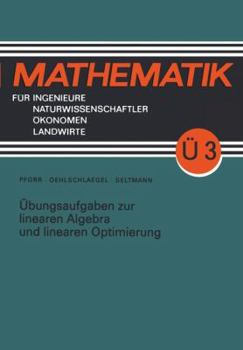 Paperback Übungsaufgaben Zur Linearen Algebra Und Linearen Optimierung [German] Book