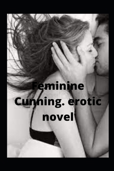 Paperback Feminine Cunning. erotic novel Book