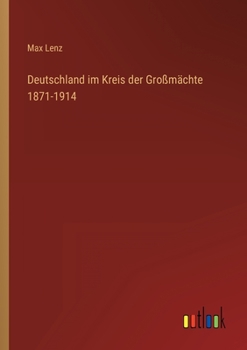 Paperback Deutschland im Kreis der Großmächte 1871-1914 [German] Book
