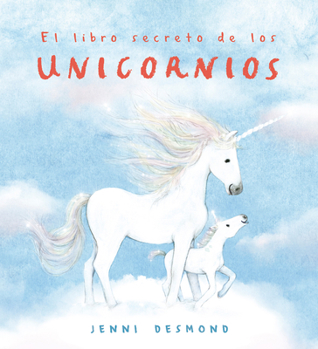 El libro secreto de los unicornios (Somos8) (Spanish Edition)
