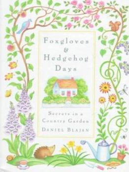 Hardcover Foxgloves and Hedgehog Days Book