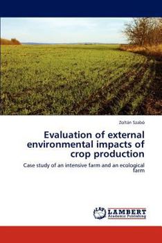 Paperback Evaluation of external environmental impacts of crop production Book