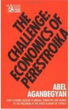 Paperback The Challenge: Economics of Perestroika (The Second World) Book