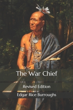 Paperback The War Chief: Revised Edition Book