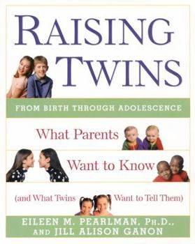Paperback Raising Twins: What Parents Want to Know (and What Twins Want to Tell Them) Book