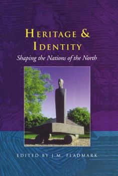 Hardcover Heritage and Identity: Shaping the Nations of the North Book