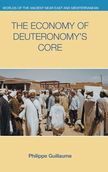 Hardcover The Economy of Deuteronomy's Core Book