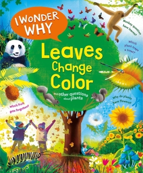 Hardcover I Wonder Why Leaves Change Color Book