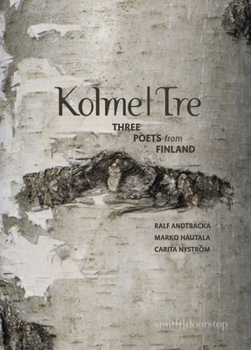 Kolme|Tre: Three Writers from Finland