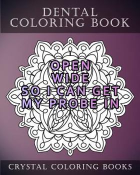 Paperback Dental Coloring Book: 20 Dental Quote Mandala Coloring Pages For Adults. 20 Things Dentists Say That Can Sound Rude. Book