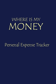 WHERE IS MY MONEY: personal Expense tracker