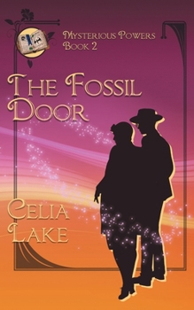 The Fossil Door - Book #2 of the Mysterious Powers