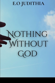 Paperback Nothing without God Book