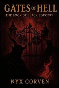 Paperback Gates of Hell: The Book of Black Sorcery Book