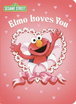 Board book Elmo Loves You (Sesame Street) Book