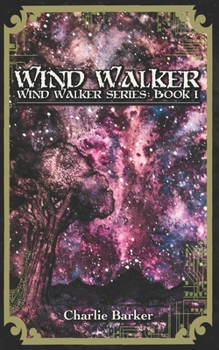 Paperback Wind Walker: Wind Walker Series: Book I Book